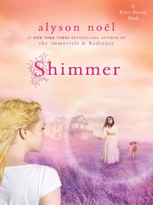 Title details for Shimmer by Alyson Noël - Available